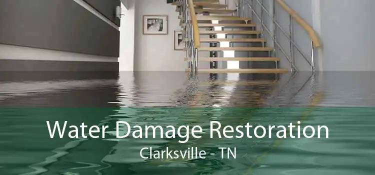 Water Damage Restoration Clarksville - TN