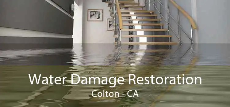 Water Damage Restoration Colton - CA
