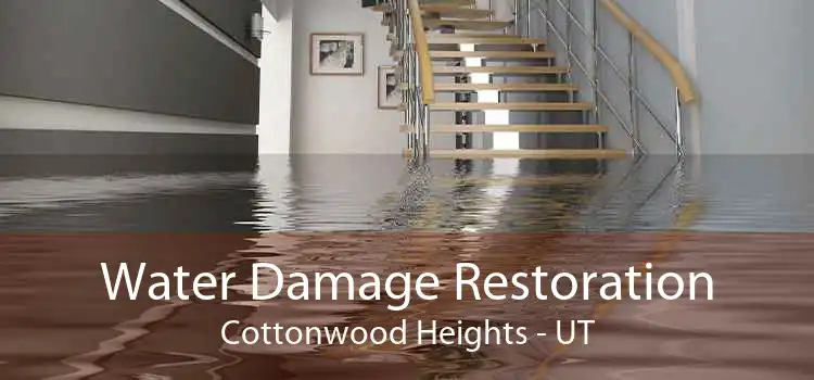 Water Damage Restoration Cottonwood Heights - UT