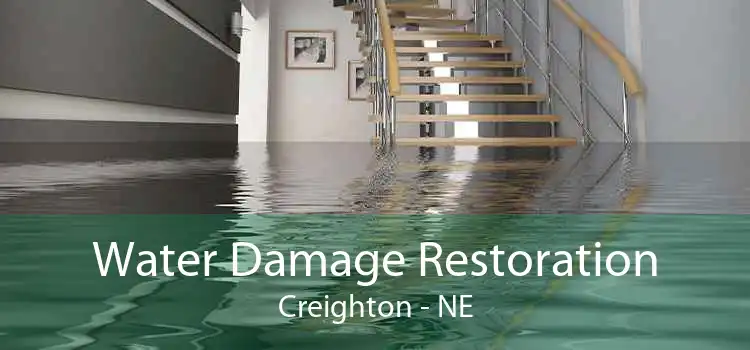 Water Damage Restoration Creighton - NE