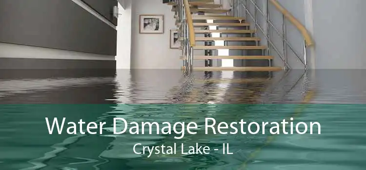 Water Damage Restoration Crystal Lake - IL