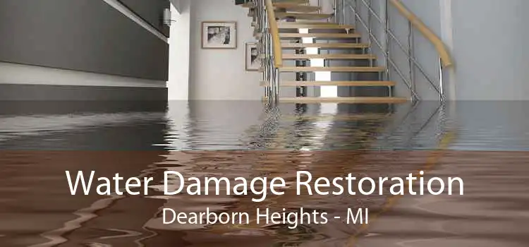 Water Damage Restoration Dearborn Heights - MI