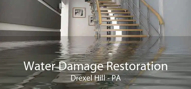 Water Damage Restoration Drexel Hill - PA