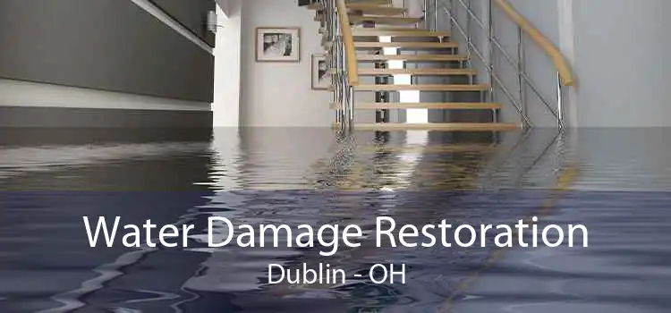 Water Damage Restoration Dublin - OH