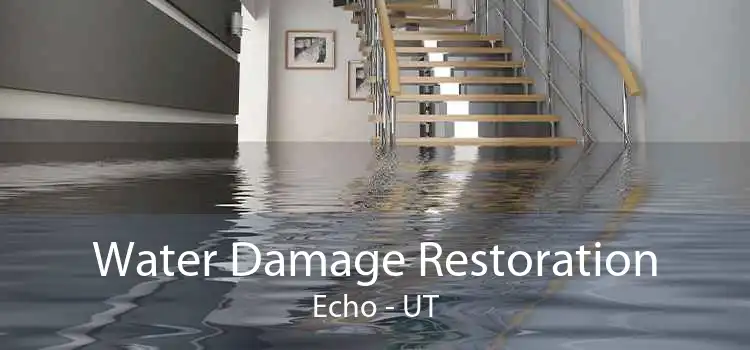 Water Damage Restoration Echo - UT