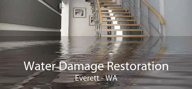 Water Damage Restoration Everett - WA