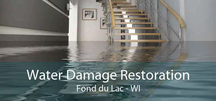 Water Damage Restoration Fond du Lac - WI