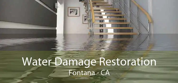 Water Damage Restoration Fontana - CA