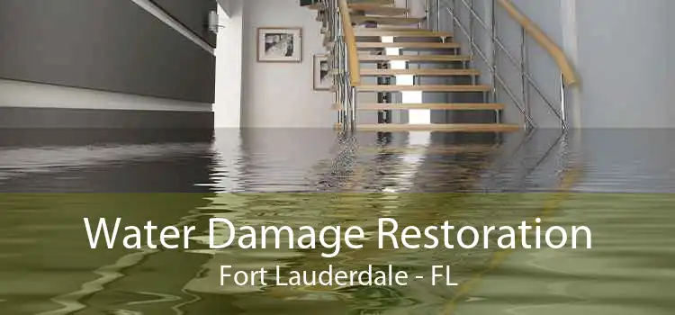 Water Damage Restoration Fort Lauderdale - FL
