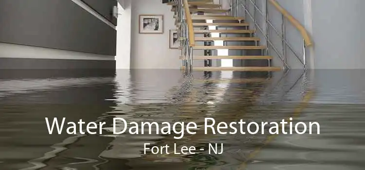 Water Damage Restoration Fort Lee - NJ