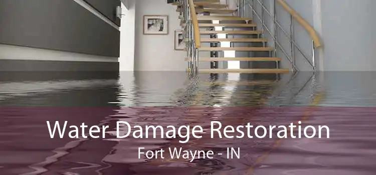 Water Damage Restoration Fort Wayne - IN