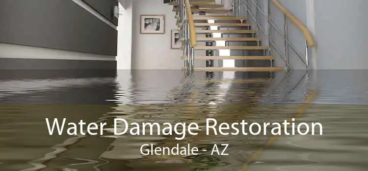 Water Damage Restoration Glendale - AZ