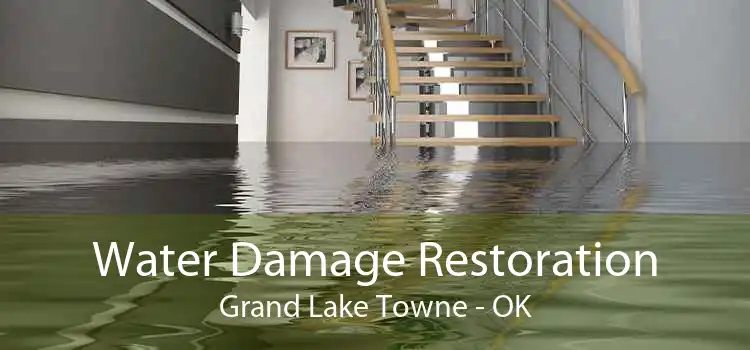 Water Damage Restoration Grand Lake Towne - OK