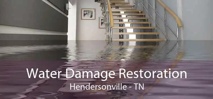 Water Damage Restoration Hendersonville - TN