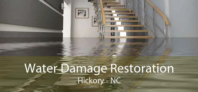 Water Damage Restoration Hickory - NC