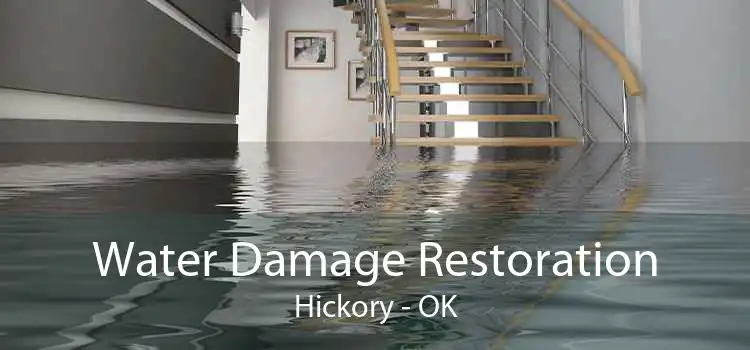 Water Damage Restoration Hickory - OK