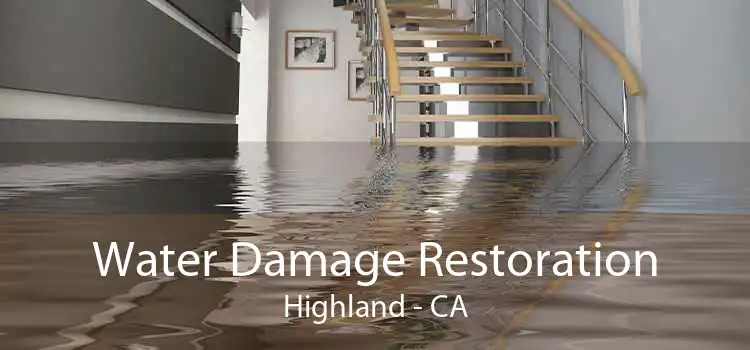 Water Damage Restoration Highland - CA