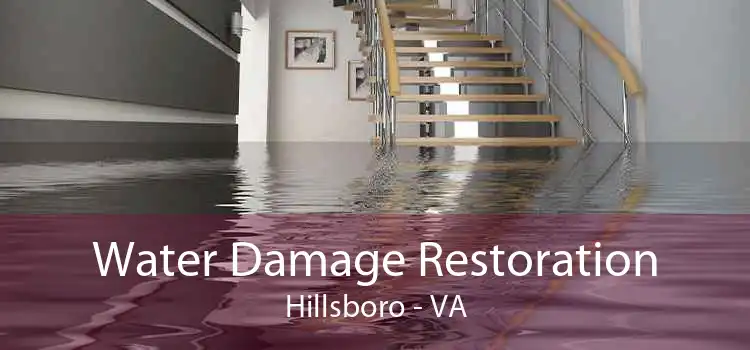 Water Damage Restoration Hillsboro - VA
