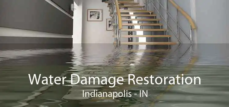 Water Damage Restoration Indianapolis - IN