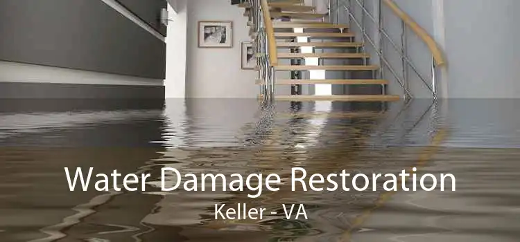 Water Damage Restoration Keller - VA