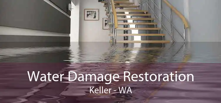 Water Damage Restoration Keller - WA