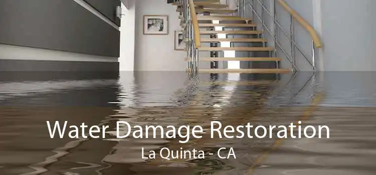 Water Damage Restoration La Quinta - CA