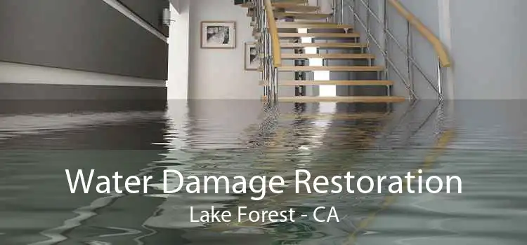 Water Damage Restoration Lake Forest - CA