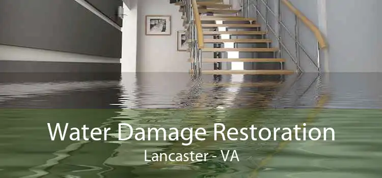 Water Damage Restoration Lancaster - VA