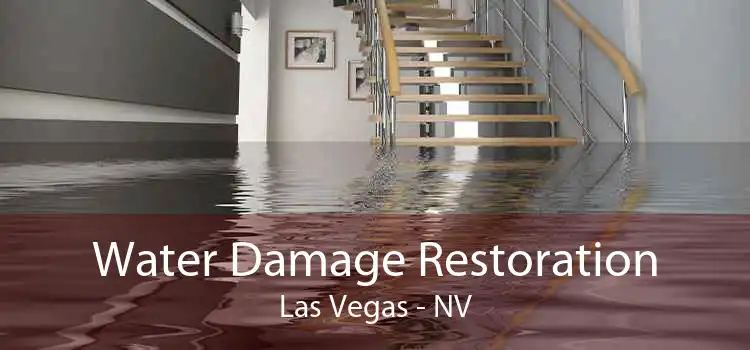 Water Damage Restoration Las Vegas - NV