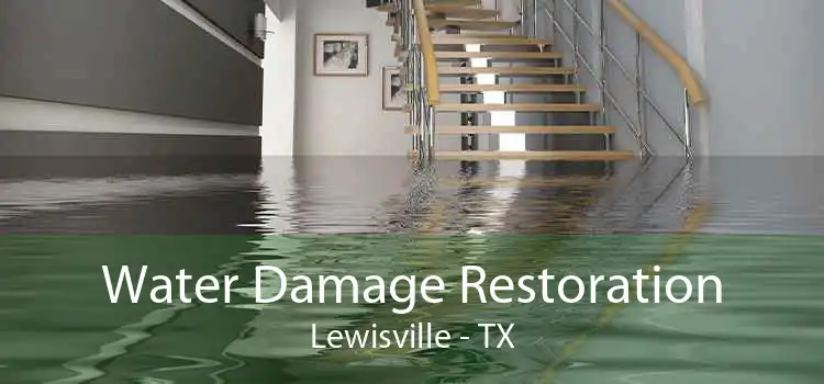 Water Damage Restoration Lewisville - TX
