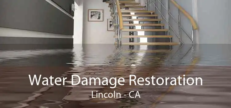 Water Damage Restoration Lincoln - CA