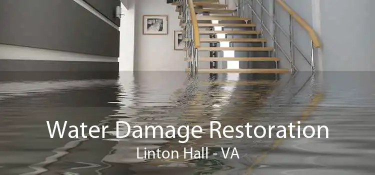 Water Damage Restoration Linton Hall - VA