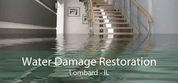 Water Damage Restoration Lombard - IL