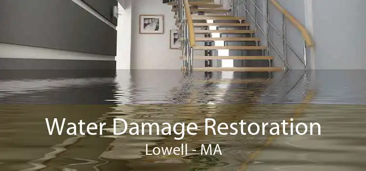 Water Damage Restoration Lowell - MA