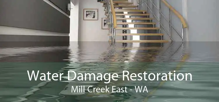 Water Damage Restoration Mill Creek East - WA