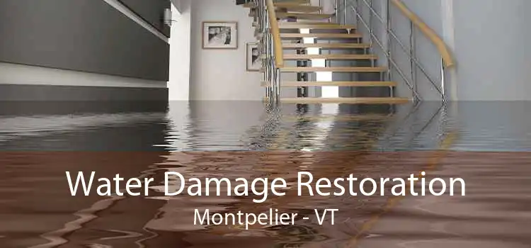 Water Damage Restoration Montpelier - VT