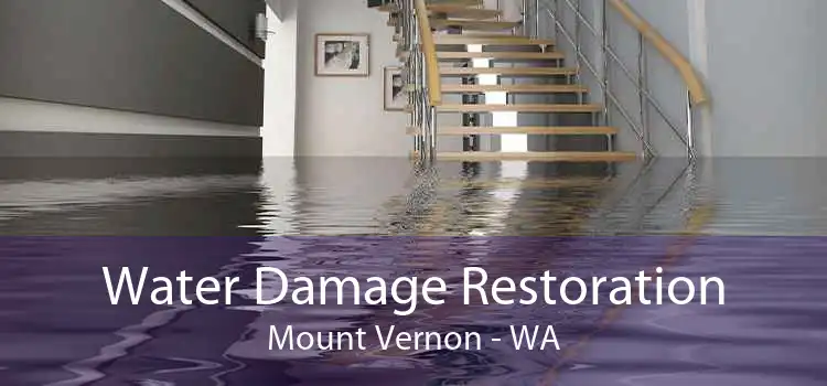 Water Damage Restoration Mount Vernon - WA