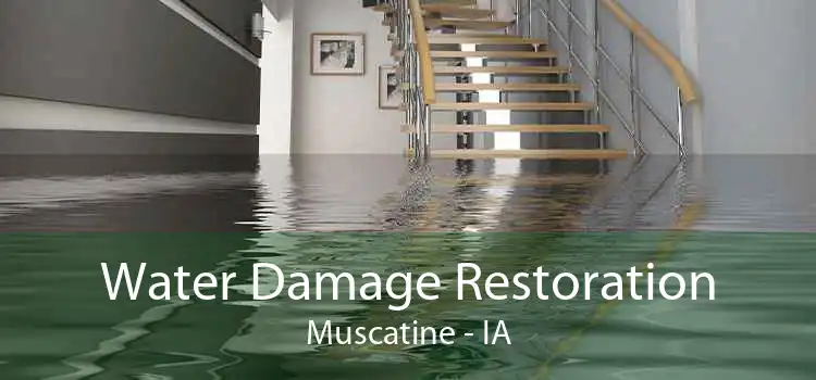 Water Damage Restoration Muscatine - IA