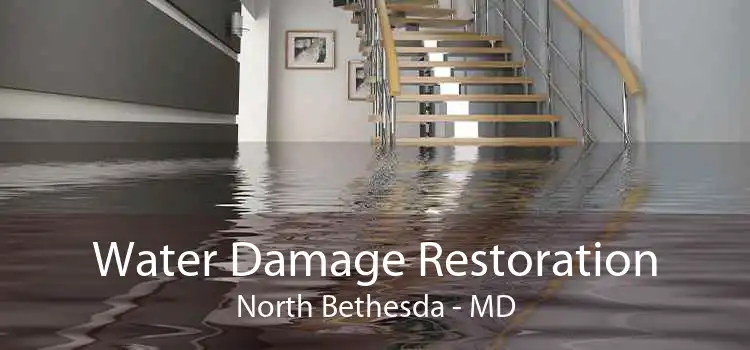 Water Damage Restoration North Bethesda - MD