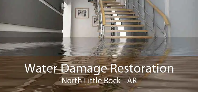 Water Damage Restoration North Little Rock - AR
