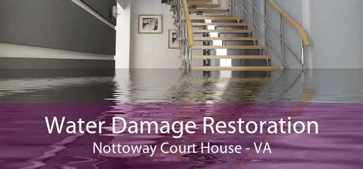 Water Damage Restoration Nottoway Court House - VA