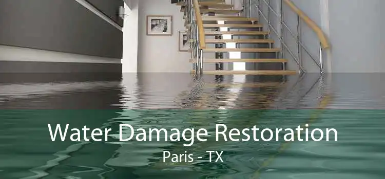 Water Damage Restoration Paris - TX