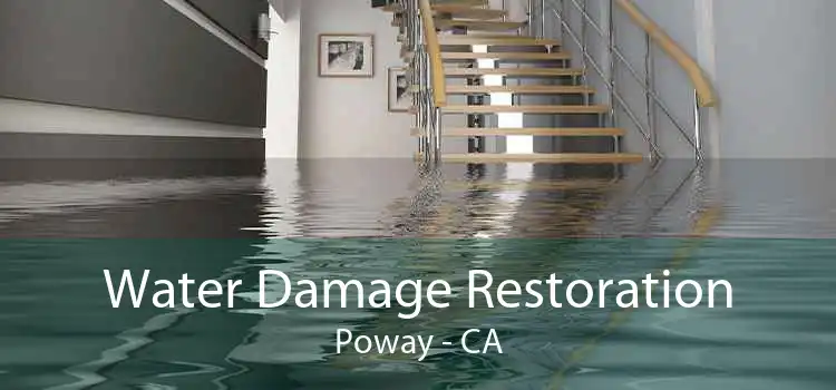 Water Damage Restoration Poway - CA