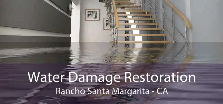 Water Damage Restoration Rancho Santa Margarita - CA