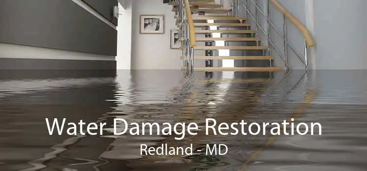 Water Damage Restoration Redland - MD