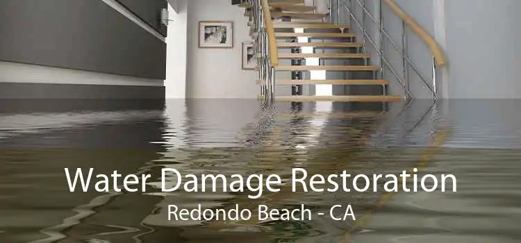Water Damage Restoration Redondo Beach - CA