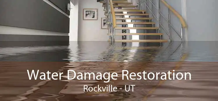 Water Damage Restoration Rockville - UT