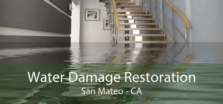 Water Damage Restoration San Mateo - CA