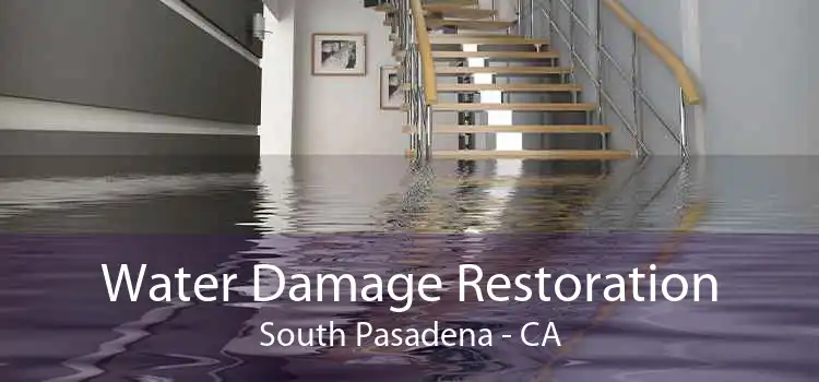 Water Damage Restoration South Pasadena - CA