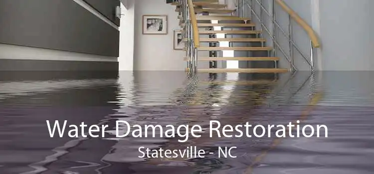 Water Damage Restoration Statesville - NC